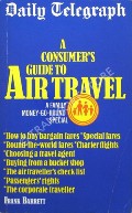 A Consumer's Guide to Air Travel by BARRETT, Frank